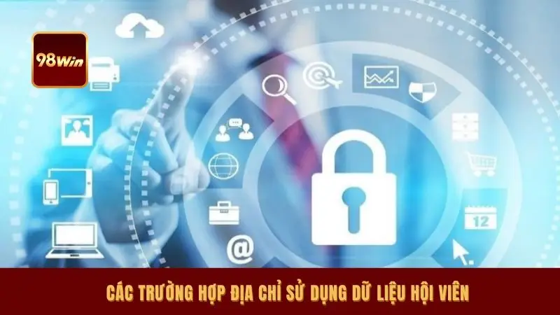 Các trường hợp địa chỉ sử dụng dữ liệu hội viên